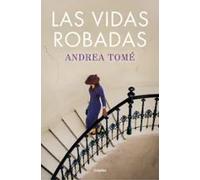 Las vidas robadas | Andrea Tomé