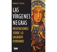 Las vírgenes negras; Meditaciones sobre lo sagrado femenino (Armonía)