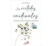 Las virtudes cardinales: Prudencia, justicia, fortaleza y templanza (Ruaj)