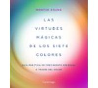 Las Virtudes Magicas De Los Siete Colores