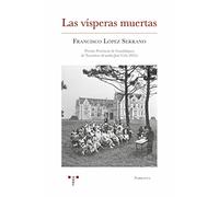 Las vísperas muertas: 50 (Narrativa)