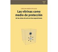 Las vitrinas como medio de protección de las obras de arte en las exposiciones (Conservación y Restauración del Patrimonio)