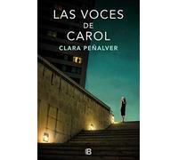 Las voces de Carol (La Trama)