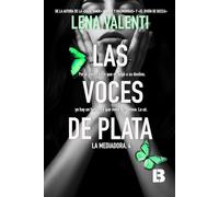 Las voces de plata: La Mediadora, 4