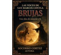 Las Voces de San Marcos Contla: Una Obra de Fe