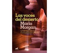 Las voces del desierto: La asombrosa transformación de una mujer a partir de su convivencia con los aborígenes de Australia (Vergara)