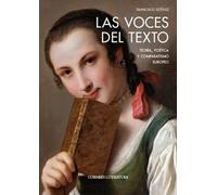 Las voces del texto: Teoría, poética y comparatismo europeo (COMARES LITERATURA)