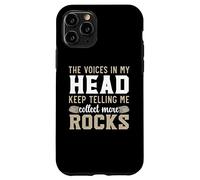 Las Voces en mi Cabeza siguen diciéndome Recoger más Rocas Carcasa para iPhone 11 Pro