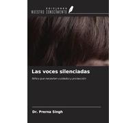 Las voces silenciadas: Niños que necesitan cuidados y protección