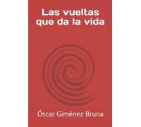 Las vueltas que da la vida