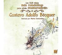 Las XLIII rimas más románticas para niñ@ enamoradiz@s de Gustavo Adolfo Bécquer (CLASI QUE SI)