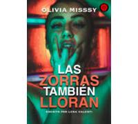 Las Zorras También Lloran (ebook)