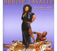 Denise Lasalle - I Get What I Want; Best of...