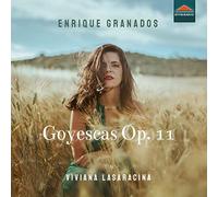 Lasaracina, Viviana - Granados, E.: Goyescas, Op. 11
