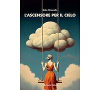 L'ascensore per il cielo (I diamanti)