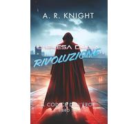 L'Ascesa della Rivoluzione (Il Codice dell'Eroe)