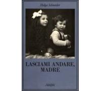 Lasciami Andare Madre