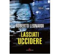 Lasciati Uccidere (ebook)