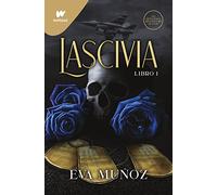 Lascivia. Libro 1 (Pecados placenteros 1) (Wattpad +21)