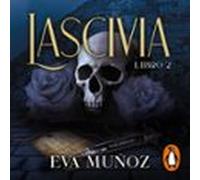 Lascivia. Libro 2 (pecados Placenteros 1.2) (audiolibro)