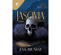 Lascivia. Libro 2 (Pecados placenteros 1) (Wattpad +21)