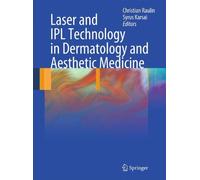 [(Laser and IPL Technology in Dermatology and Aesthetic Medicine)] [ Edited by Christian Raulin, Edited by Syrus Karsai ] [April, 2011]