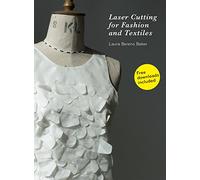 Laser cutting for fashion and textiles: (incl CD)