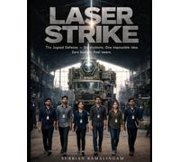LASER STRIKE: The Jugaad Defense - Six Students. One Impossible Idea. Zero Budget. Real Lasers.