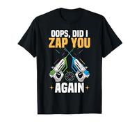 Laser Tag Funny Did I Zap You Again Diseño para jugadores de etiquetas Camiseta