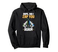 Laser Tag Funny Did I Zap You Again Diseño para jugadores de etiquetas Sudadera con Capucha