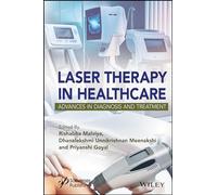 Laser Therapy in Healthcare: Advances in Diagnosis and Treatment