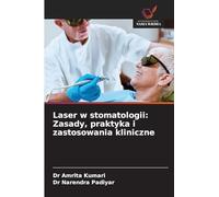 Laser w stomatologii: Zasady, praktyka i zastosowania kliniczne