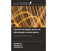 Láseres de tejidos duros en odontología conservadora: - De la ciencia a la práctica clínica