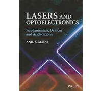 Lasers and Optoelectronics: Fundamentals, Devices and Applications – Wiley-VCH