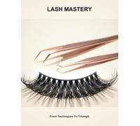 Lash Mastery: From Techniques To Triumph