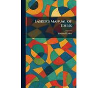 Lasker's Manual of Chess