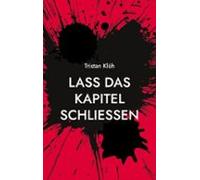 Lass Das Kapitel Schliessen (ebook)