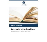 Lass dein Licht leuchten: Wissensaustausch in Bahrain - Eine Studie