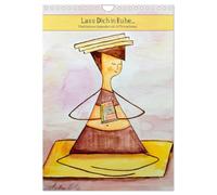 Lass Dich in Ruhe... (Wandkalender 2026 DIN A4 hoch), CALVENDO Monatskalender: Meditations-Kalender