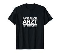 Lass Mich Arzt ich Bin Durch Camiseta