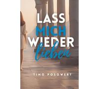 Lass mich wieder lieben: Die Geschichte einer Frau, die in einer narzisstischen Beziehung fast verschwand - und lernte, sich selbst wieder zu finden.