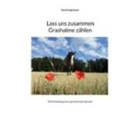 Lass Uns Zusammen Grashalme Zählen (ebook)