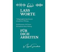 Lass Worte für dich arbeiten: 7 alltagstaugliche Sprachmuster mit spürbarer Wirkung. Als Schutzraum. Als Grenze. Als Ausdruck deiner Haltung.