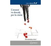 Lassassi Va Descalç Per La Ciutat