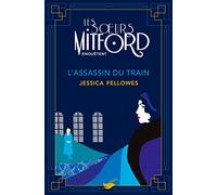 L'Assassin du train: Les soeurs Mitford enquêtent - tome 1 (Grands Formats)