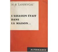 Lassassin Était Dans La Maison... (ebook)