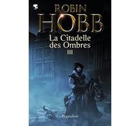 L'assassin royal - La Citadelle des Ombres: Intégrale 3