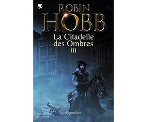 L'assassin royal - La Citadelle des Ombres: Intégrale 3