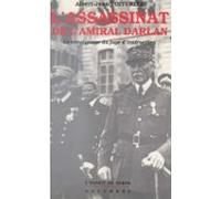 Lassassinat De Lamiral Darlan : Le Témoignage Du Juge Dinstruction (eb