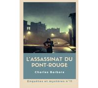 L'assassinat du pont-rouge